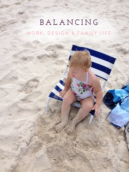 Balancing work, design & family life