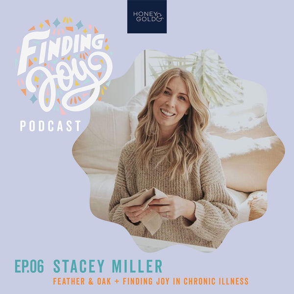 Finding Joy Podcast - Ep. 6 with Stacey Miller